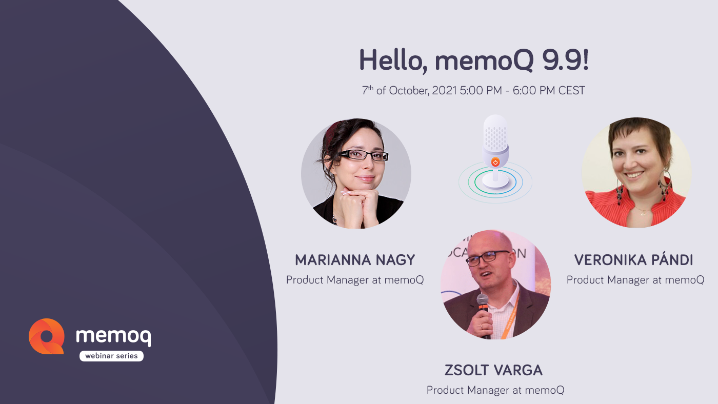 Hello, memoQ 9.9!