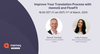 Improve Your Translation Process with memoQ and FlowFit